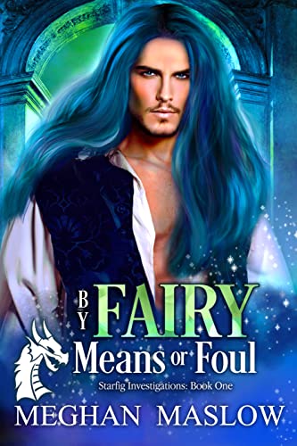 By fairy means or foul