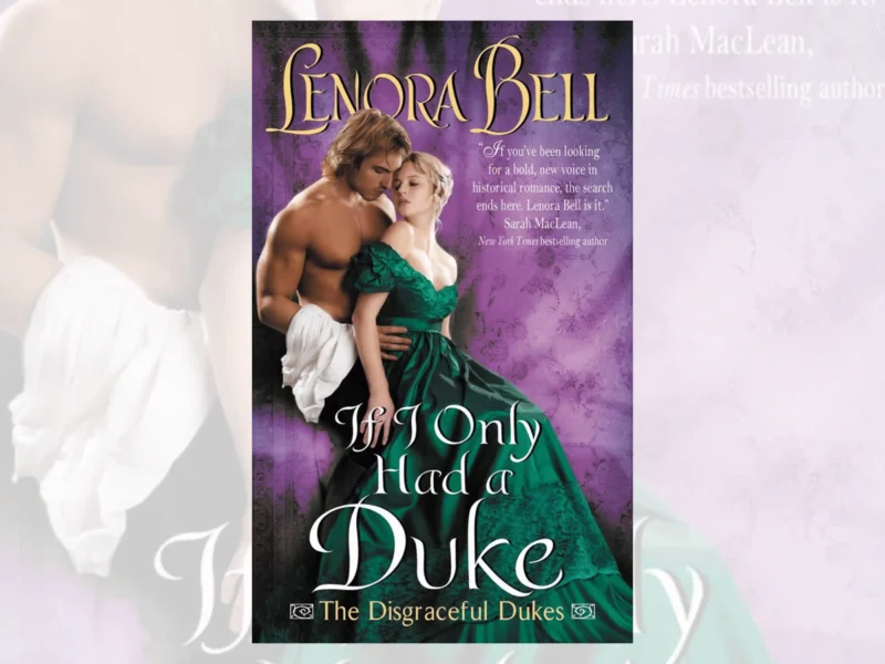 If I Only Had A Duke by Lenora Bell