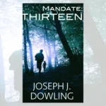 Review – Mandate: THIRTEEN by Joseph J. Dowling