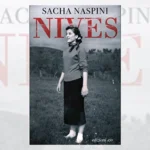 Review: “Nives” by Sacha Naspini Moves Between The Delicate & The Jagged With Profound Swiftness